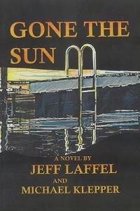 Gone the Sun - Jeff Laffel,Michael Klepper - cover