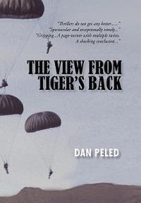 The View from Tiger's Back - Dan Peled - cover