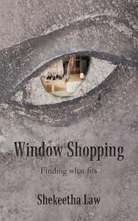 Window Shopping: Finding What Fits - Shekeetha Law - cover