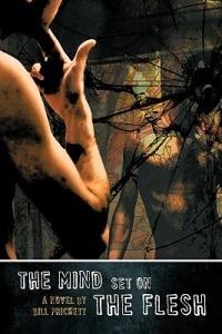 The Mind Set on the Flesh - Bill Prickett - cover