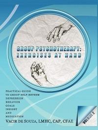 Group Psychotherapy: Exercises at Hand-Volume 2 - Vacir de Souza - cover