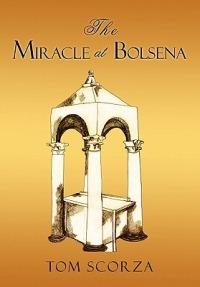 The Miracle at Bolsena - Tom Scorza - cover
