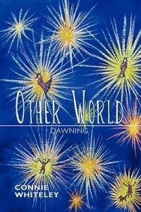 Other World: Dawning - Connie Whiteley - cover
