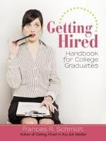 Getting Hired: Handbook for College Graduates