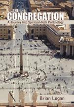 The Congregation: A Journey Into Spiritual-Tech Punknology