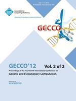 Gecco 12 Proceedings of the Fourteenth International Conference on Genetic and Evolutionary Computation V2
