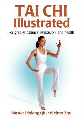 Tai Chi Illustrated - Pixiang Qiu,Weimo Zhu - cover