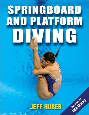 Springboard and Platform Diving - Jeff Huber - cover