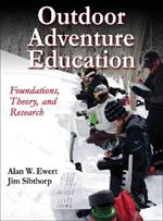 Outdoor Adventure Education: Foundations, Theory, and Research