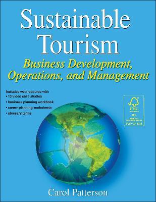 Sustainable Tourism: Business Development, Operations and Management - Carol Patterson - cover