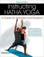 Instructing Hatha Yoga: A Guide for Teachers and Students