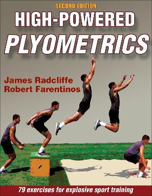 High-Powered Plyometrics - James Radcliffe,Robert Farentinos - cover