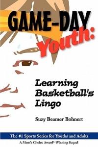 Game-Day Youth: Learning Basketball's Lingo (Game-Day Youth Sports Series) - Suzy Beamer Bohnert - cover