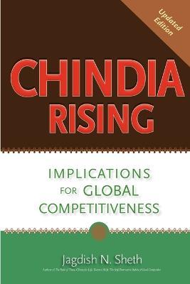 Chindia Rising: Implications for Global Competitiveness - Jagdish N Sheth - cover