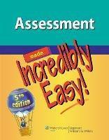 Assessment Made Incredibly Easy! - Lippincott Williams & Wilkins - cover