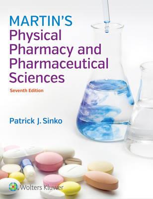 Martin's Physical Pharmacy and Pharmaceutical Sciences - Patrick J. Sinko - cover