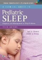 A Clinical Guide to Pediatric Sleep: Diagnosis and Management of Sleep Problems - Jodi A. Mindell,Judith A. Owens - cover