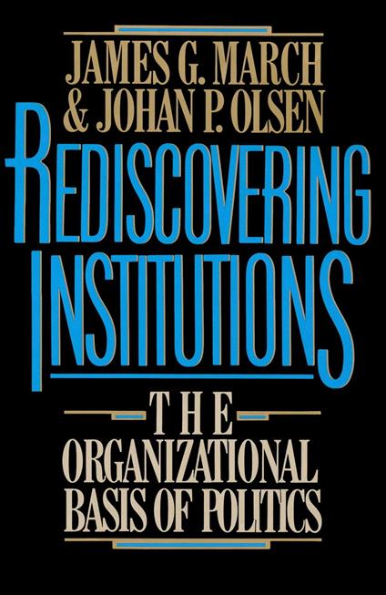 Rediscovering Institutions