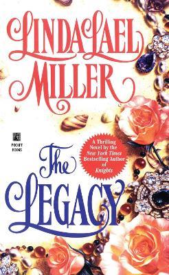 The Legacy - Linda Lael Miller - cover