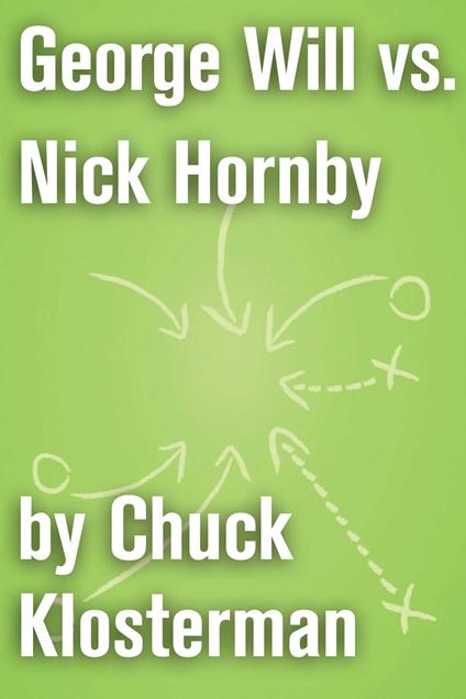 George Will vs. Nick Hornby