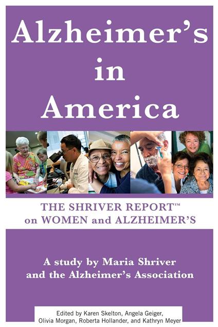 The Shriver Report: A Woman's Nation Takes On Alzheimer's