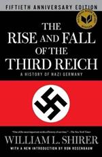 The Rise and Fall of the Third Reich: A History of Nazi Germany