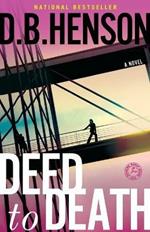 Deed to Death: A Novel