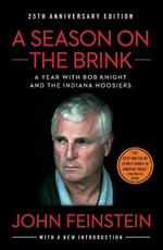 A Season on the Brink: A Year with Bob Knight and the Indiana Hoosiers