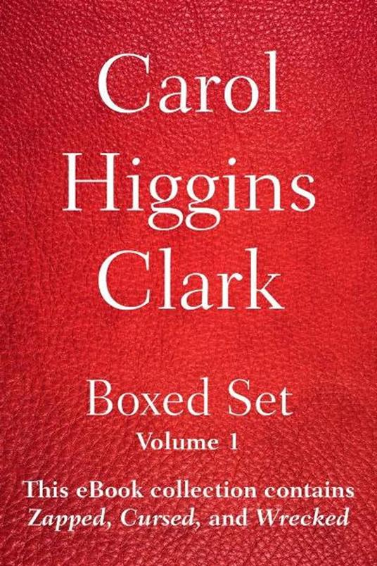 Carol Higgins Clark Boxed Set - Volume 1