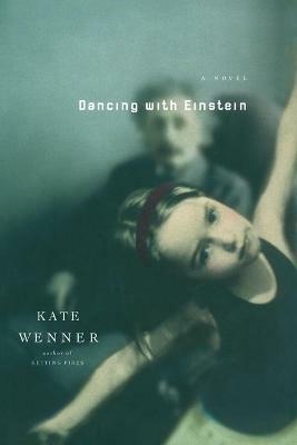 Dancing with Einstein - Kate Wenner - cover