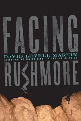 Facing Rushmore - David Lozell Martin - cover