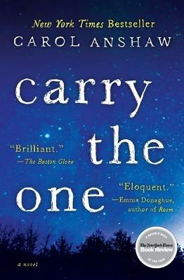Carry the One - Carol Anshaw - cover