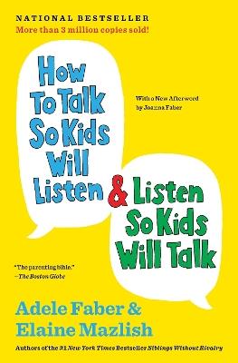 How to Talk So Kids Will Listen & Listen So Kids Will Talk - Adele Faber,Elaine Mazlish - cover