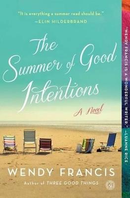 The Summer of Good Intentions - Wendy Francis - cover