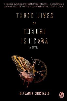 Three Lives of Tomomi Ishikawa - Benjamin Constable - cover