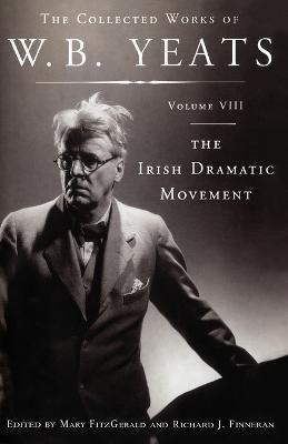 The Collected Works of W.B. Yeats Volume VIII: The Iri - William Butler Yeats - cover