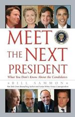 Meet the Next President: Everything You Need to Know about the White House Candidates