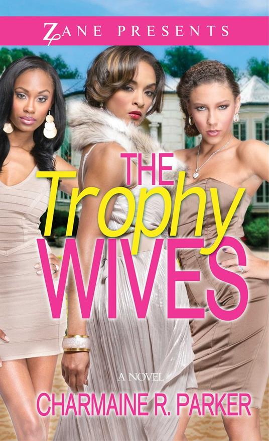 The Trophy Wives