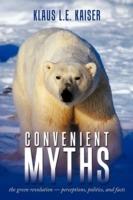 Convenient Myths: The Green Revolution - Perceptions, Politics, and Facts