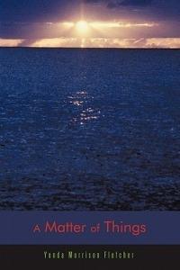 A Matter of Things - Yonda Morrison Fletcher - cover