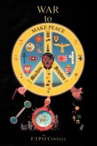 War to Make Peace: Machen Frieden - F J P O'Connell - cover