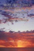 Signs of the Times and End of the Age: The Second Coming Of Christ - Dr. Maisie Edwards - cover