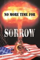 No More Time For Sorrow - Dr. Robert Beeman - cover