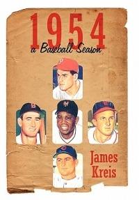 1954 -- a Baseball Season - James Kreis - cover