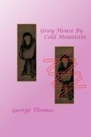 Gray House By Cold Mountain