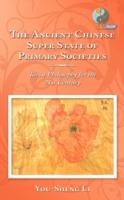The Ancient Chinese Super State of Primary Societies: Taoist Philosophy for the 21st Century