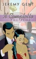 Il Complotto: The Plot - Jeremy Gent - cover