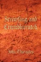 Screwfang and Crumblecrutch - John Thwaytes - cover