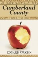 Cumberland County: A Bite of the Apple - Edward Vaughn - cover