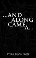 ..and Along Came a... - Lynn Thompson - cover